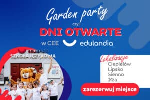 Garden party, czyli Dni Otwarte w Edulandii